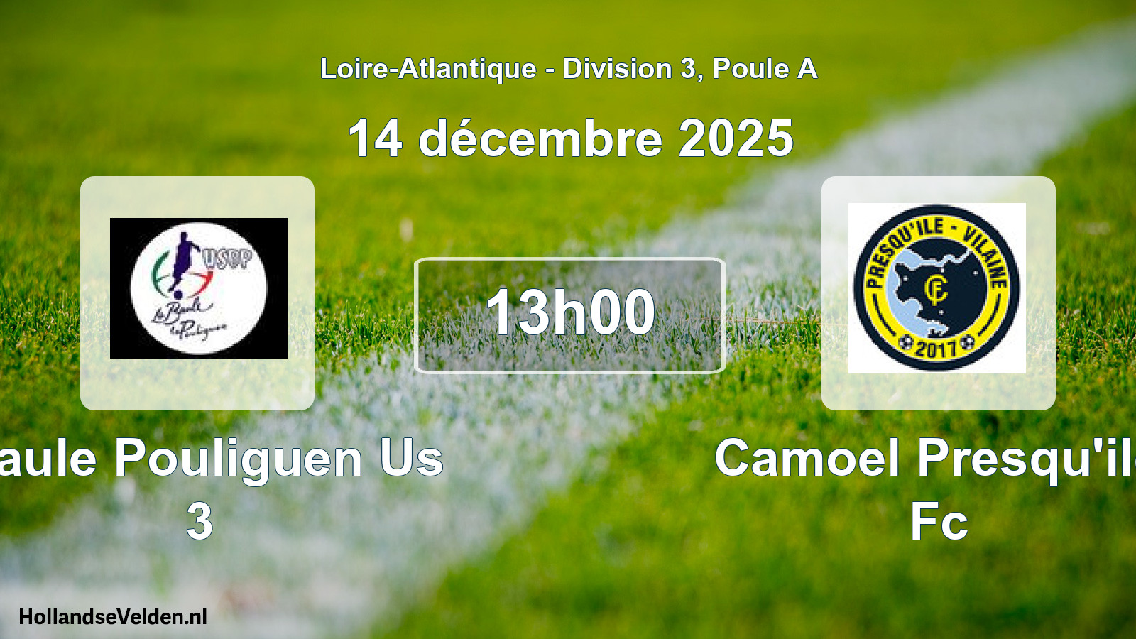 Scheduled Match: Baule Pouliguen Us 3 - Camoel Presqu'ile Fc (14 December 2025)