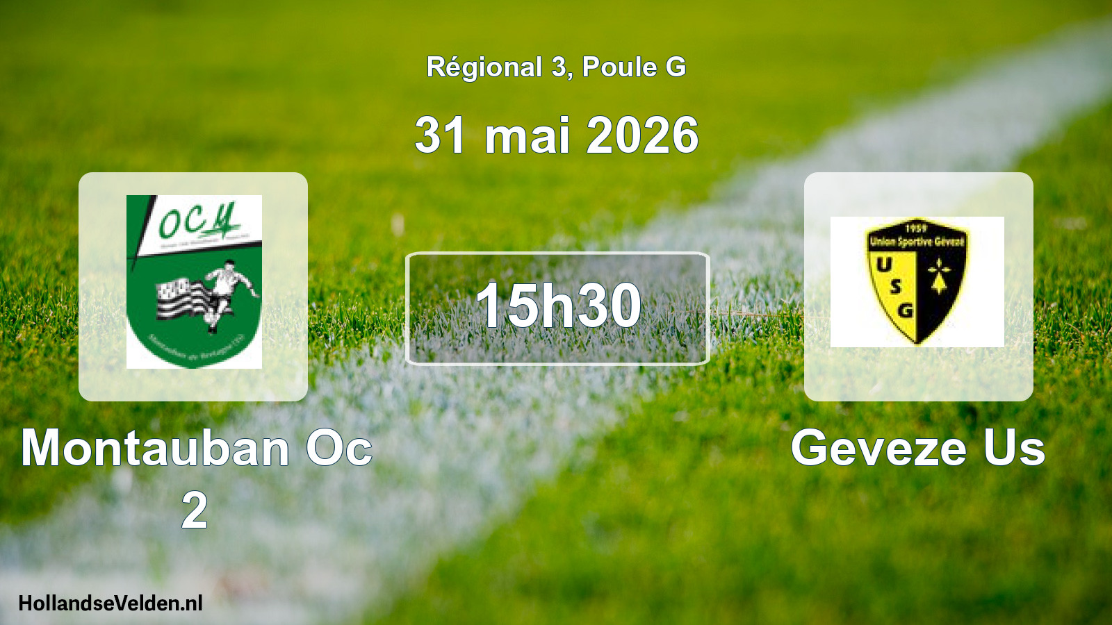 Geplande wedstrijd: Montauban Oc 2 - Geveze Us (31 mai 2026)