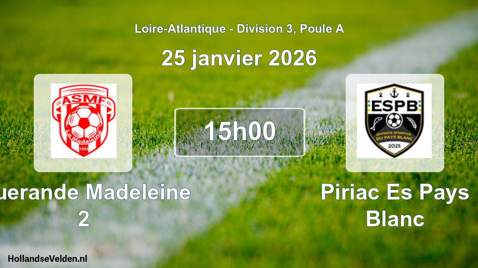 Scheduled Match: Guerande Madeleine 2 - Piriac Es Pays Blanc (25 January 2026)