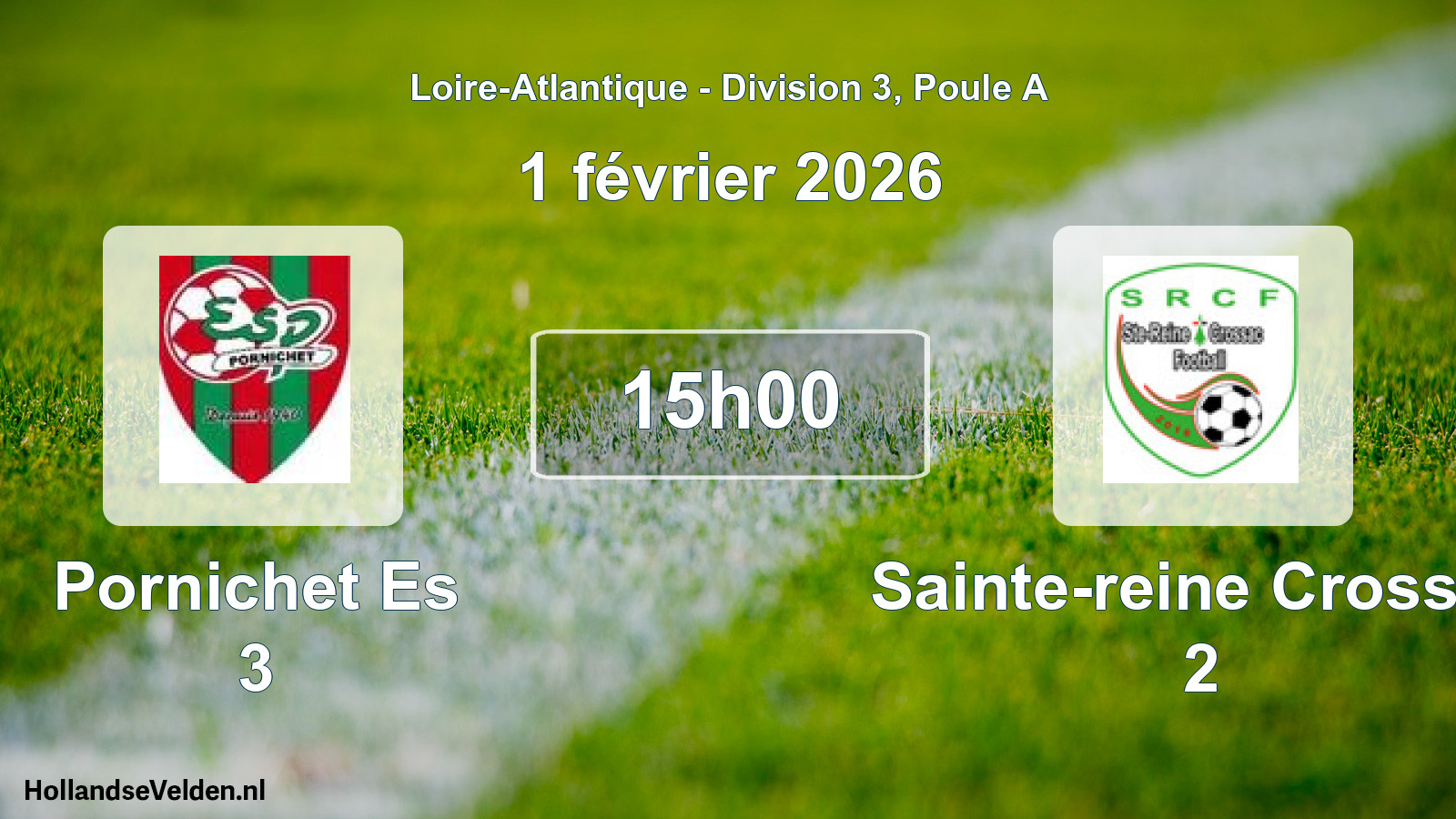 Geplande wedstrijd: Pornichet Es 3 - Sainte-reine Crossac 2 (1 février 2026)