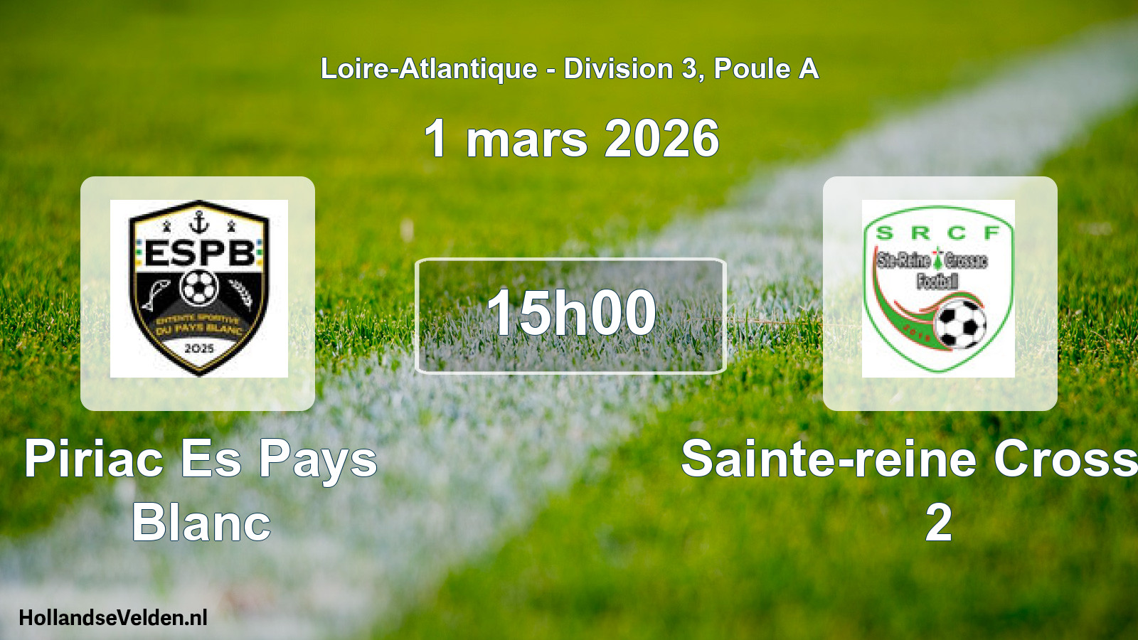 Scheduled Match: Piriac Es Pays Blanc - Sainte-reine Crossac 2 (1 March 2026)