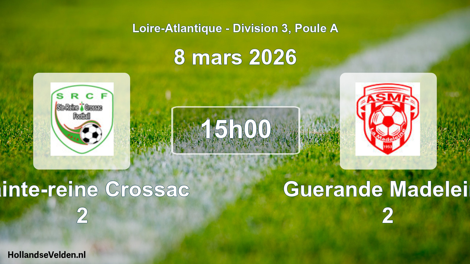 Geplande wedstrijd: Sainte-reine Crossac 2 - Guerande Madeleine 2 (8 maart 2026)