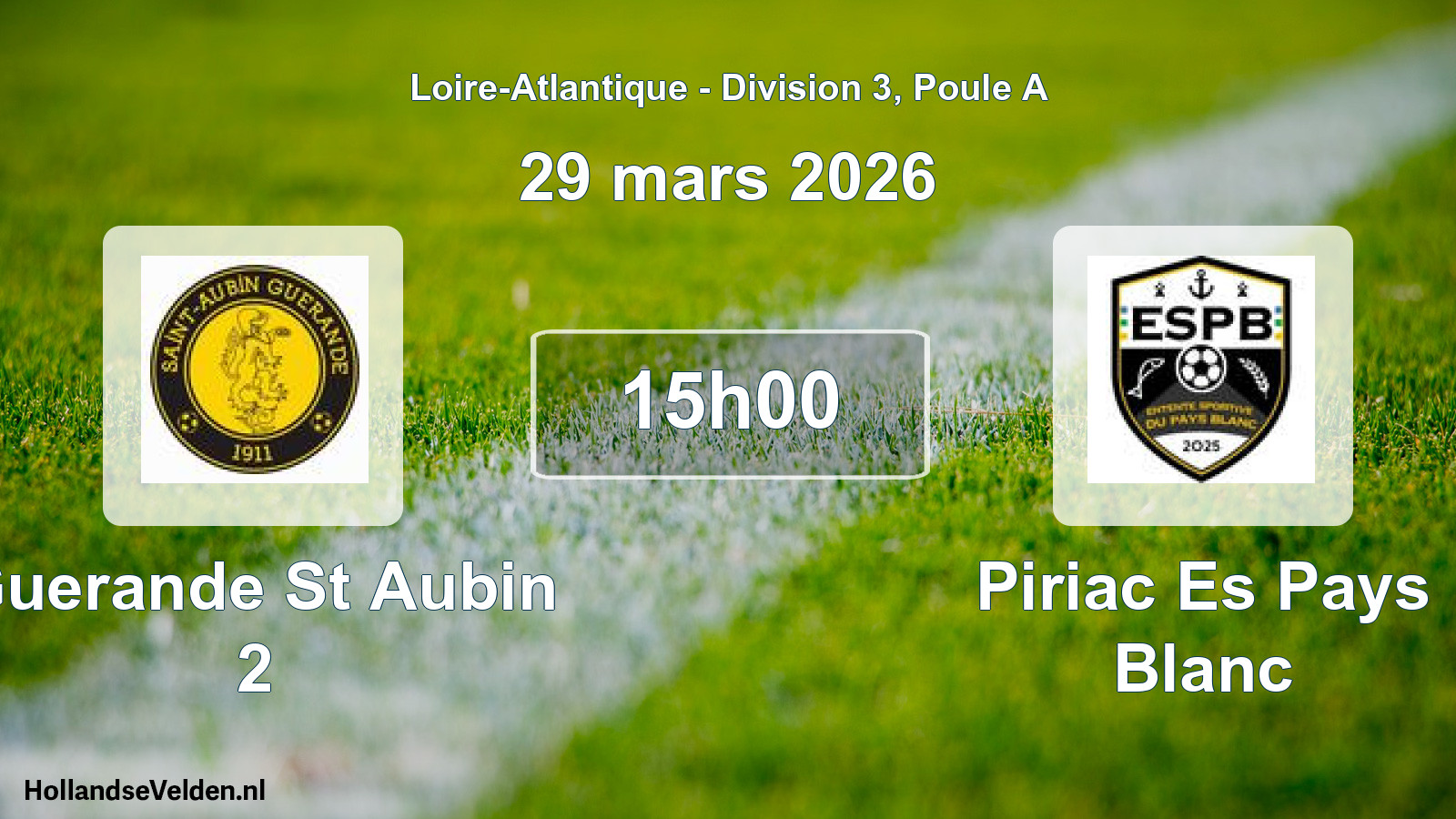 Geplande wedstrijd: Guerande St Aubin 2 - Piriac Es Pays Blanc (29 mars 2026)