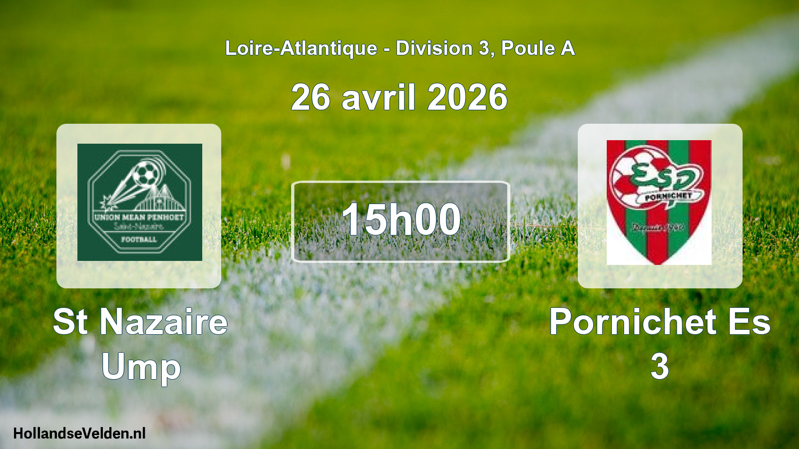 Geplande wedstrijd: St Nazaire Ump - Pornichet Es 3 (26 avril 2026)
