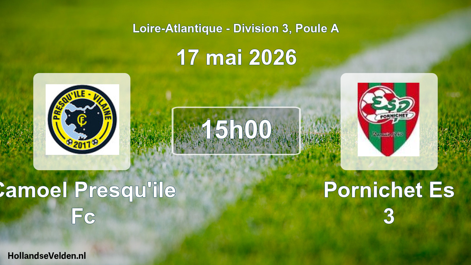 Geplande wedstrijd: Camoel Presqu'ile Fc - Pornichet Es 3 (17 mai 2026)