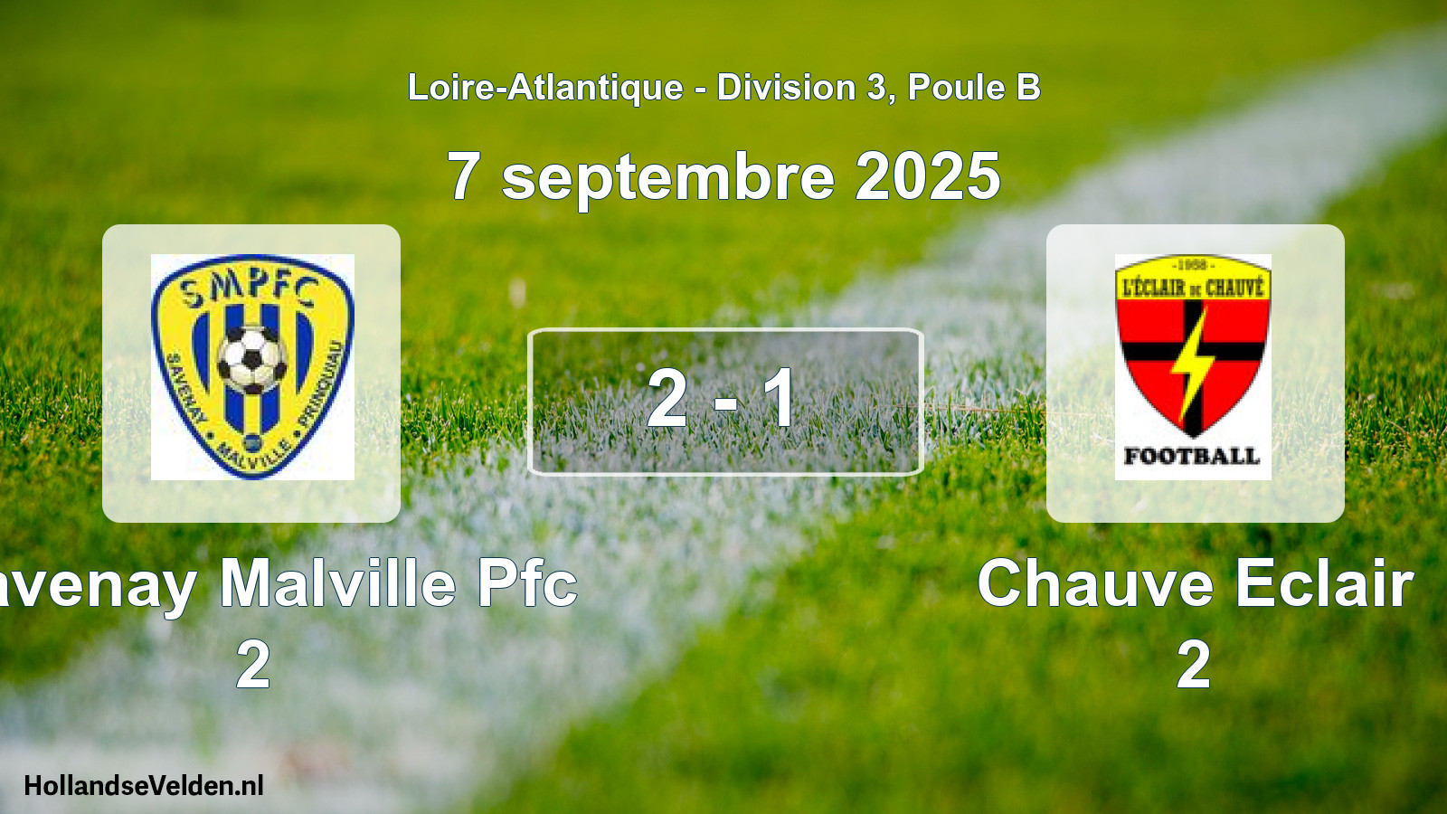 Total number of matches played: Savenay Malville Pfc 2 - Chauve Eclair 2 2 - 1 (7 September 2025)