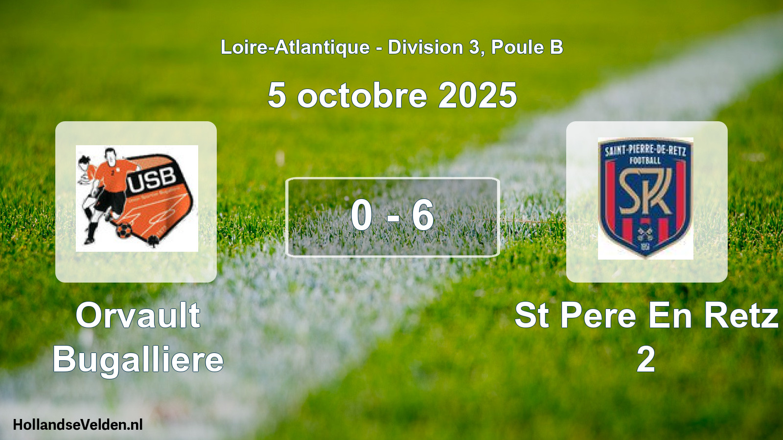 Total number of matches played: Orvault Bugalliere - St Pere En Retz 2 0 - 6 (5 October 2025)
