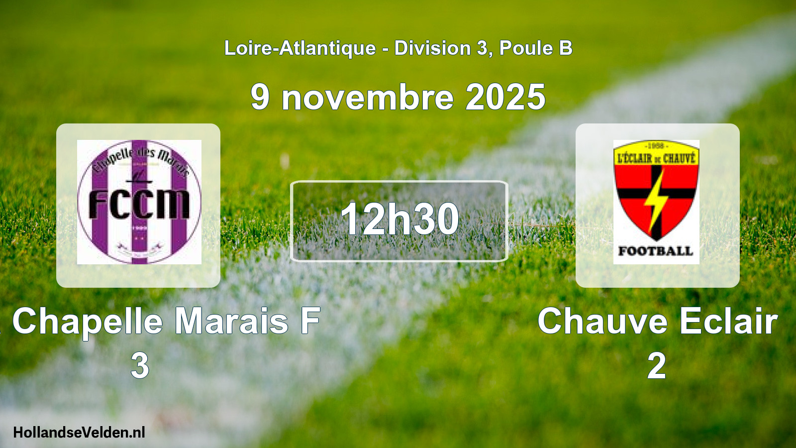 Geplande wedstrijd: La Chapelle Marais F 3 - Chauve Eclair 2 (9 novembre 2025)