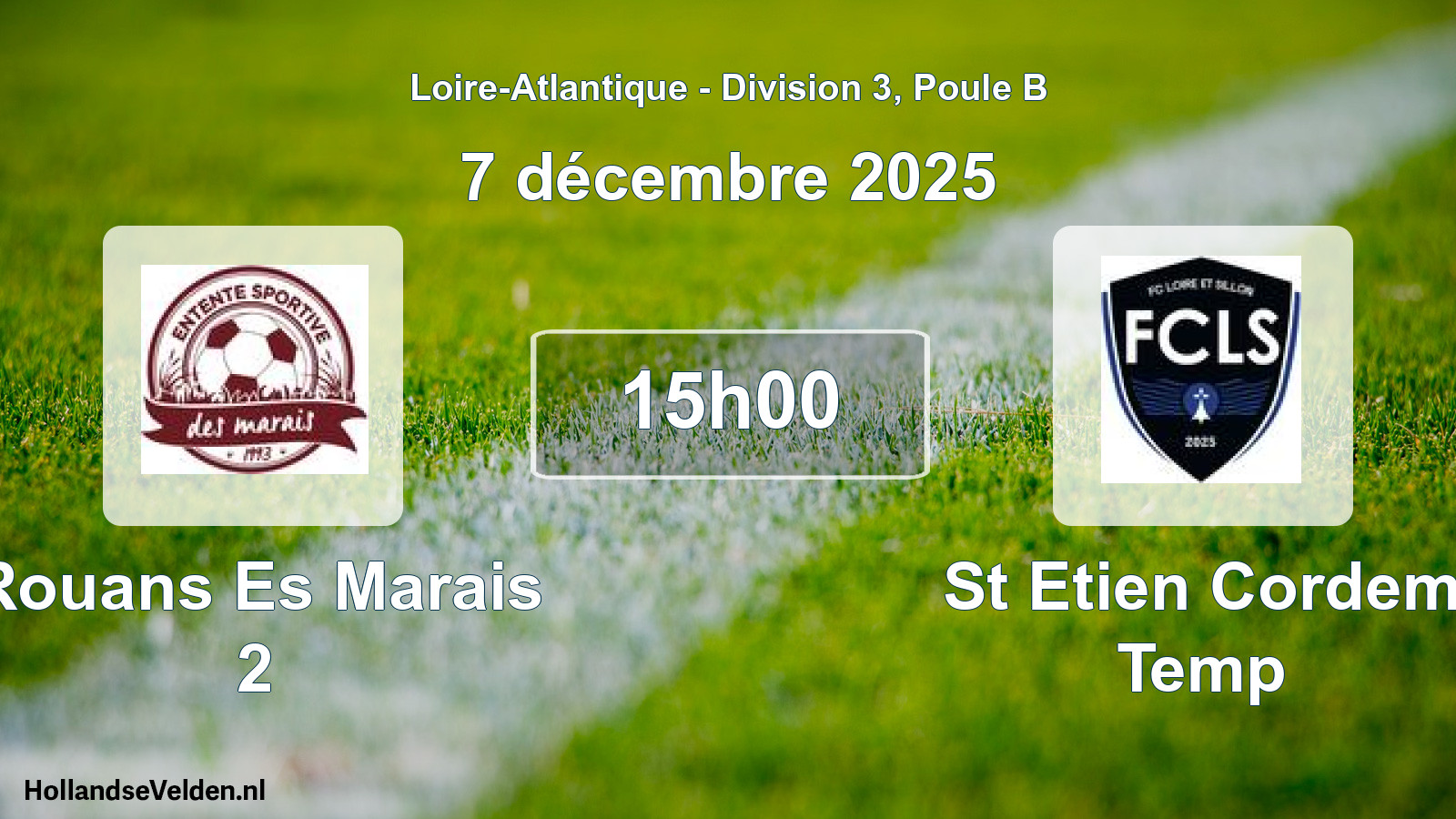 Scheduled Match: Rouans Es Marais 2 - St Etien Cordem Temp (7 December 2025)