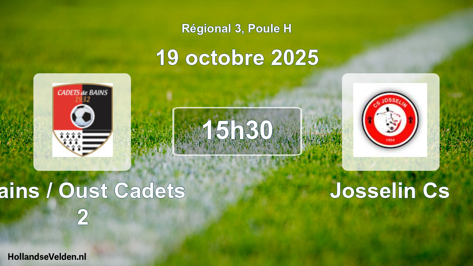 Scheduled Match: Bains / Oust Cadets 2 - Josselin Cs (19 October 2025)