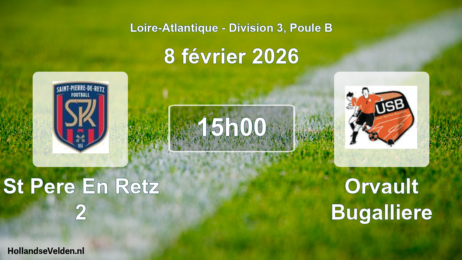 Scheduled Match: St Pere En Retz 2 - Orvault Bugalliere (8 February 2026)