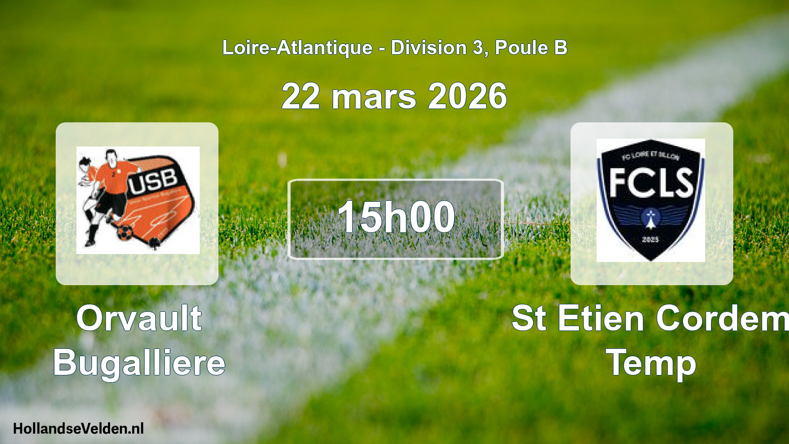 Scheduled Match: Orvault Bugalliere - St Etien Cordem Temp (22 March 2026)