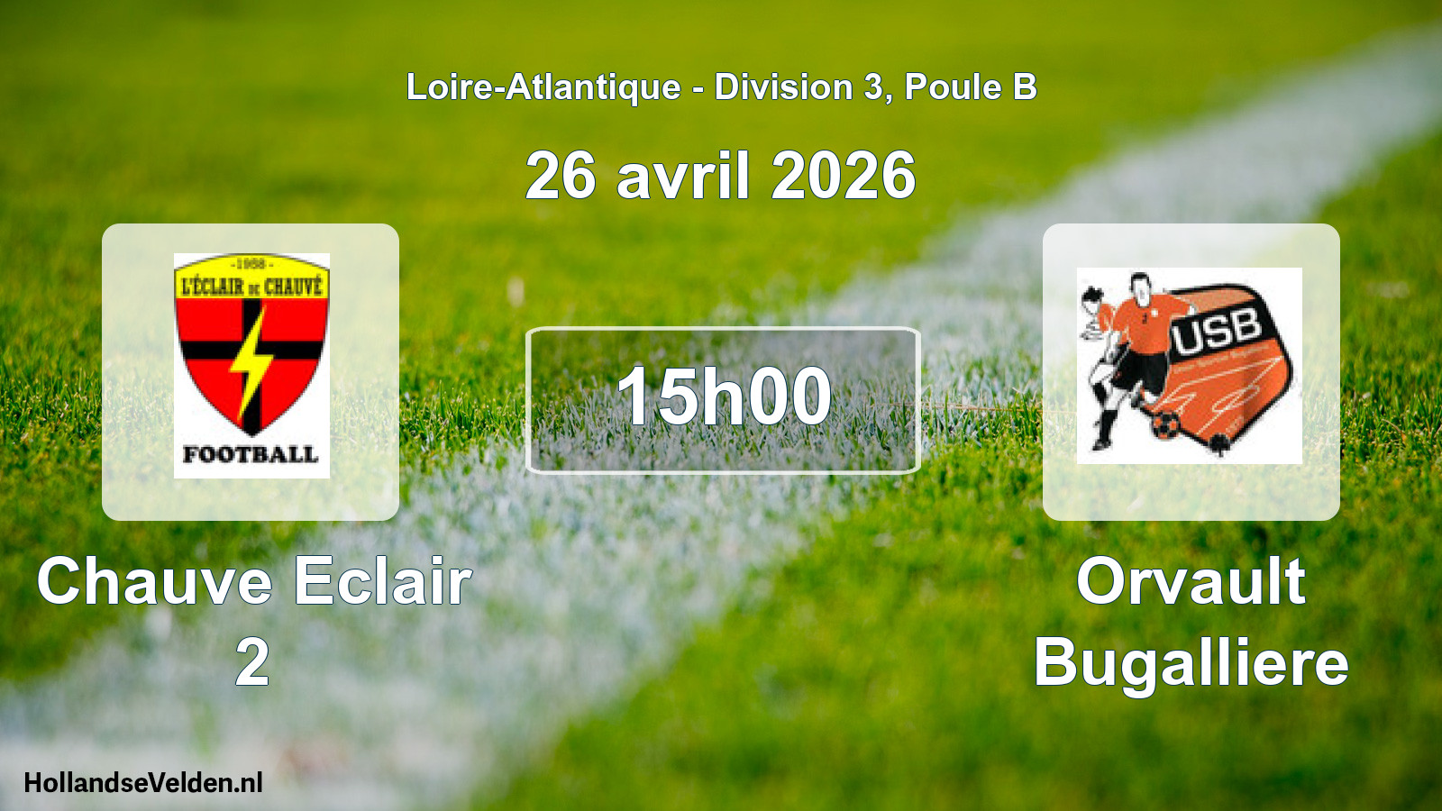 Geplande wedstrijd: Chauve Eclair 2 - Orvault Bugalliere (26 avril 2026)