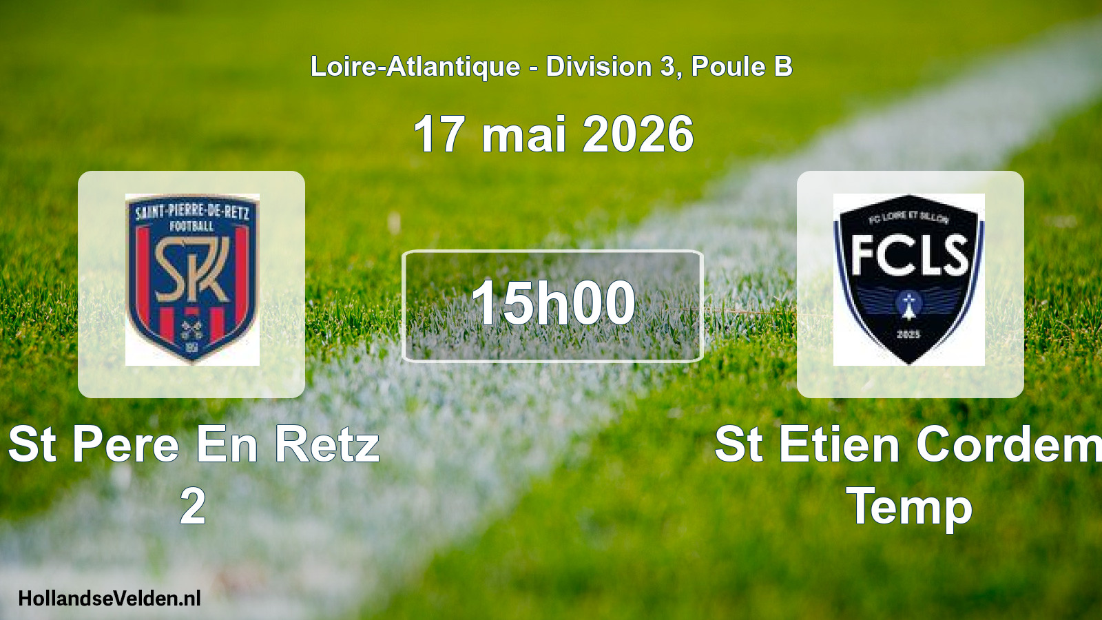 Geplande wedstrijd: St Pere En Retz 2 - St Etien Cordem Temp (17 mai 2026)
