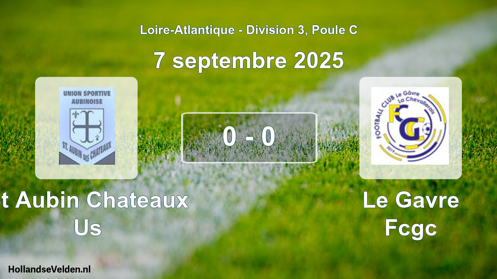 Gespeelde wedstrijd: St Aubin Chateaux Us - Le Gavre Fcgc 0 - 0 (7 september 2025)