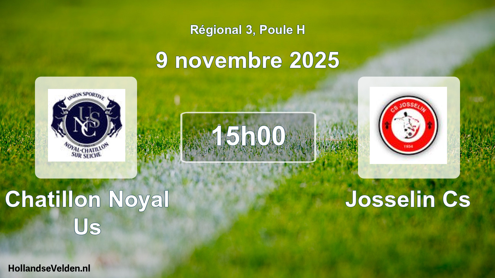 Geplande wedstrijd: Chatillon Noyal Us - Josselin Cs (9 november 2025)