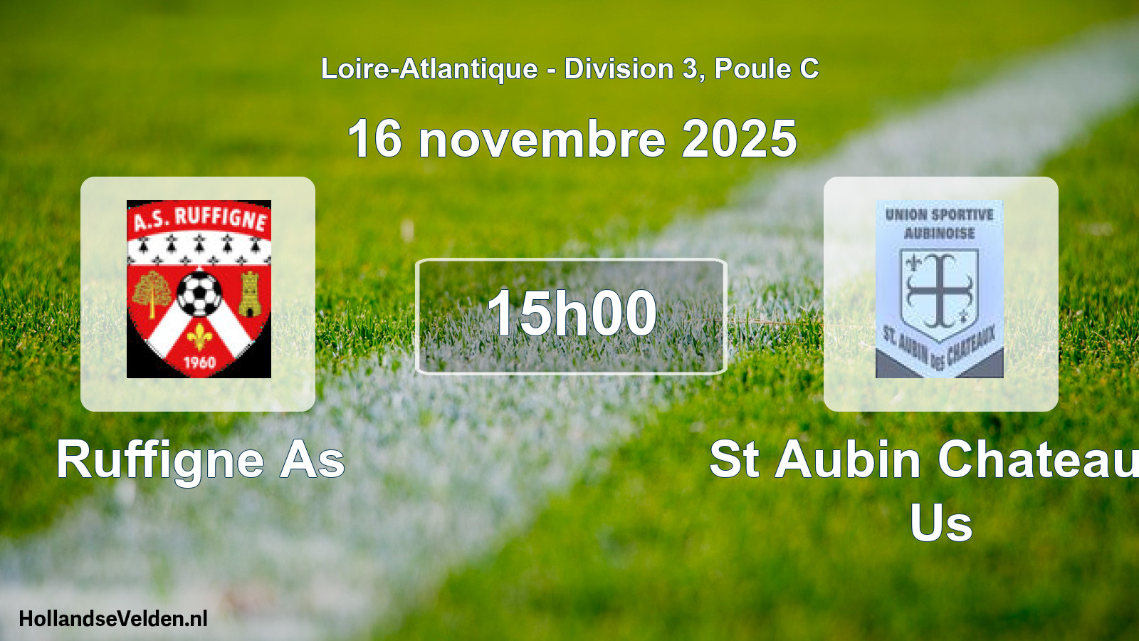 Geplande wedstrijd: Ruffigne As - St Aubin Chateaux Us (16 novembre 2025)