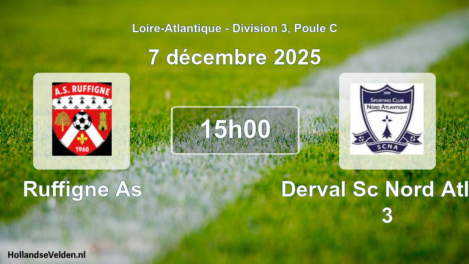 Geplande wedstrijd: Ruffigne As - Derval Sc Nord Atlan 3 (7 décembre 2025)