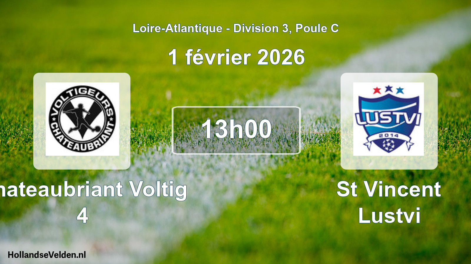 Geplande wedstrijd: Chateaubriant Voltig 4 - St Vincent Lustvi (1 février 2026)