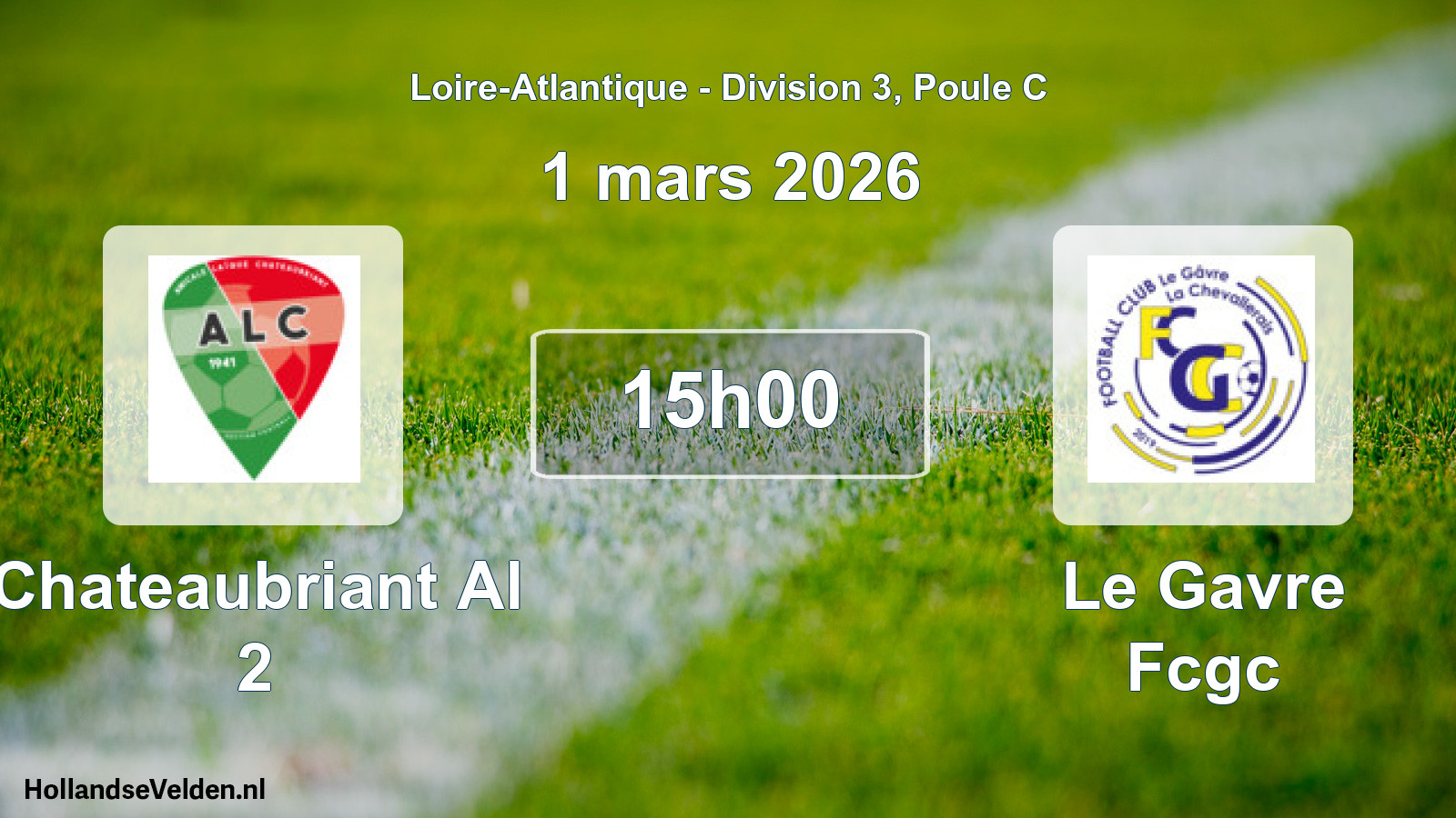 Geplande wedstrijd: Chateaubriant Al 2 - Le Gavre Fcgc (1 mars 2026)
