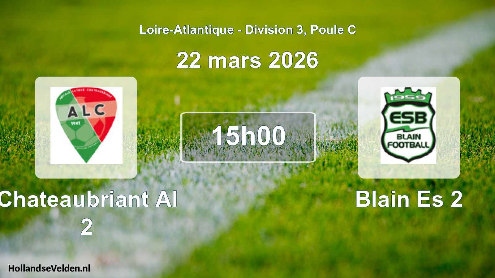 Scheduled Match: Chateaubriant Al 2 - Blain Es 2 (22 March 2026)