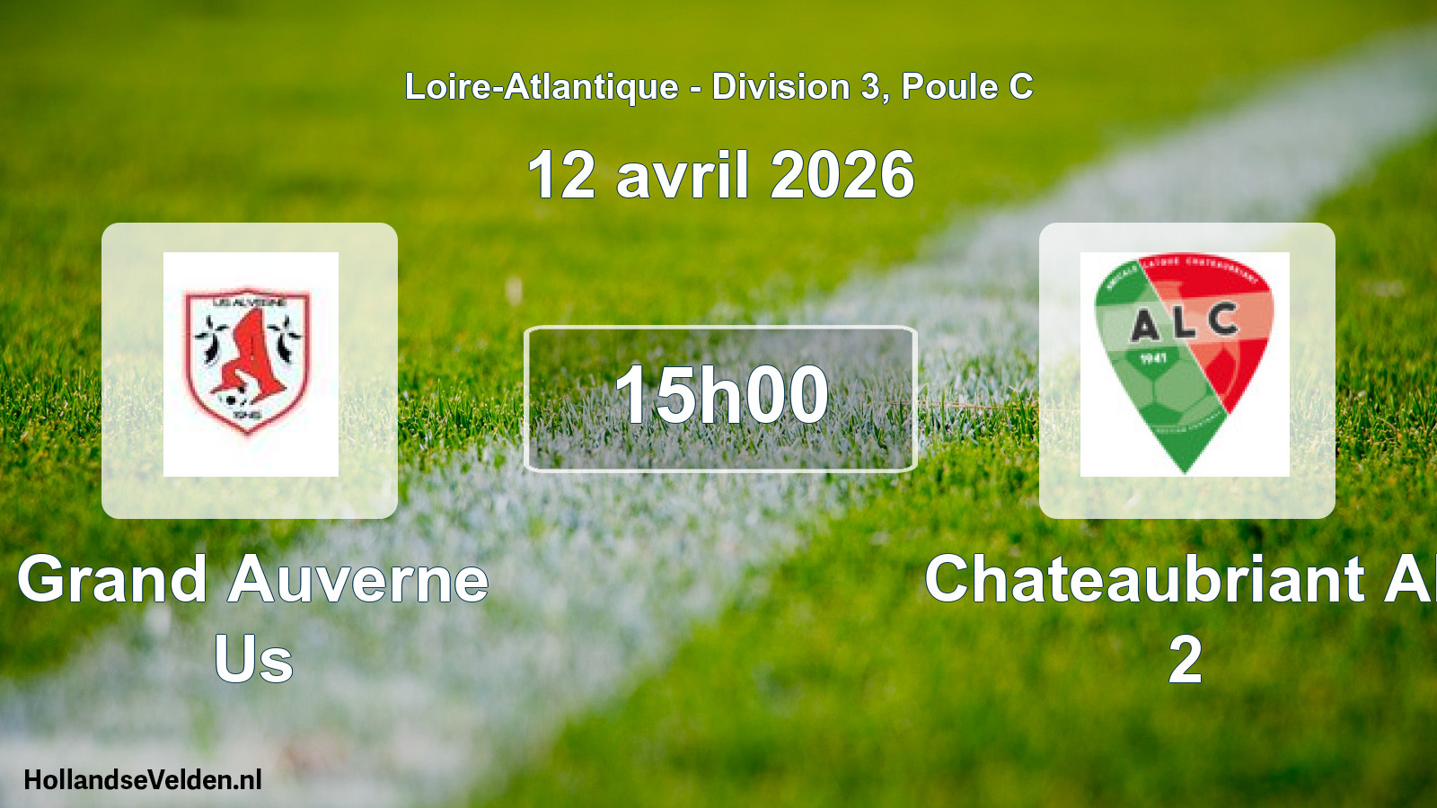 Geplande wedstrijd: Grand Auverne Us - Chateaubriant Al 2 (12 avril 2026)