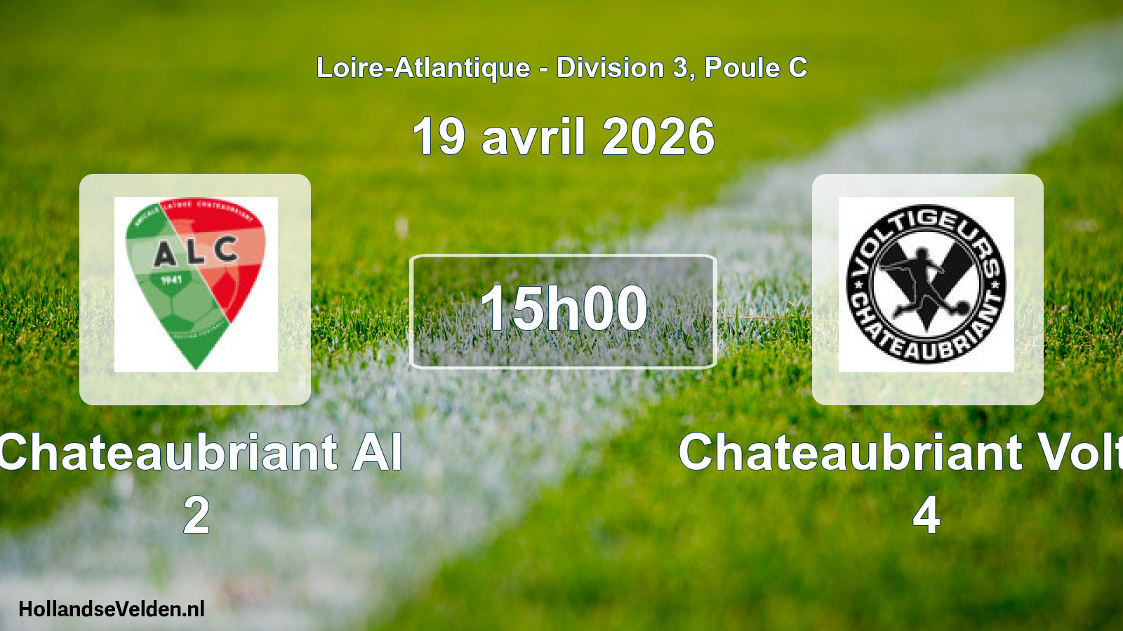 Geplande wedstrijd: Chateaubriant Al 2 - Chateaubriant Voltig 4 (19 avril 2026)