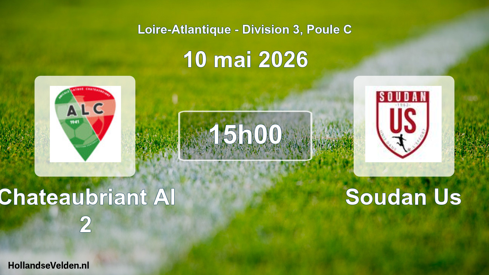 Geplande wedstrijd: Chateaubriant Al 2 - Soudan Us (10 mai 2026)