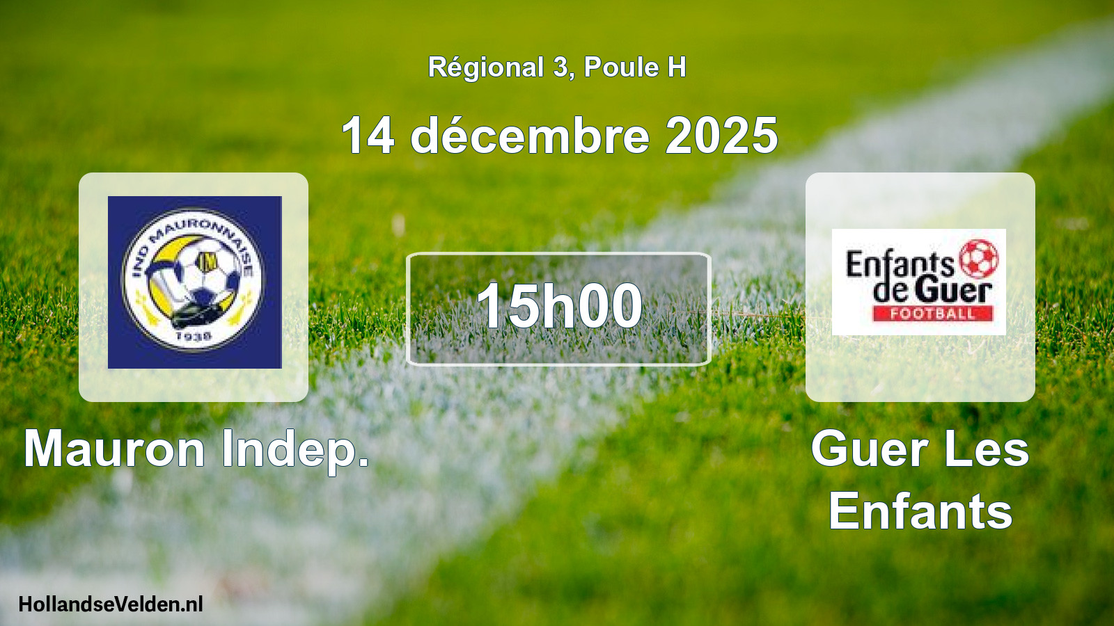 Geplande wedstrijd: Mauron Indep. - Guer Les Enfants (14 december 2025)