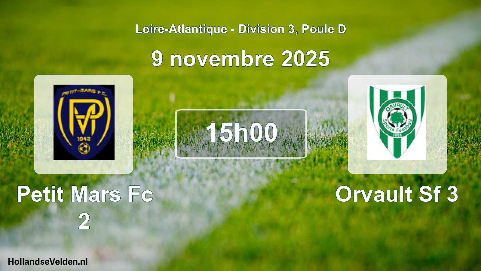 Geplande wedstrijd: Petit Mars Fc 2 - Orvault Sf 3 (9 novembre 2025)