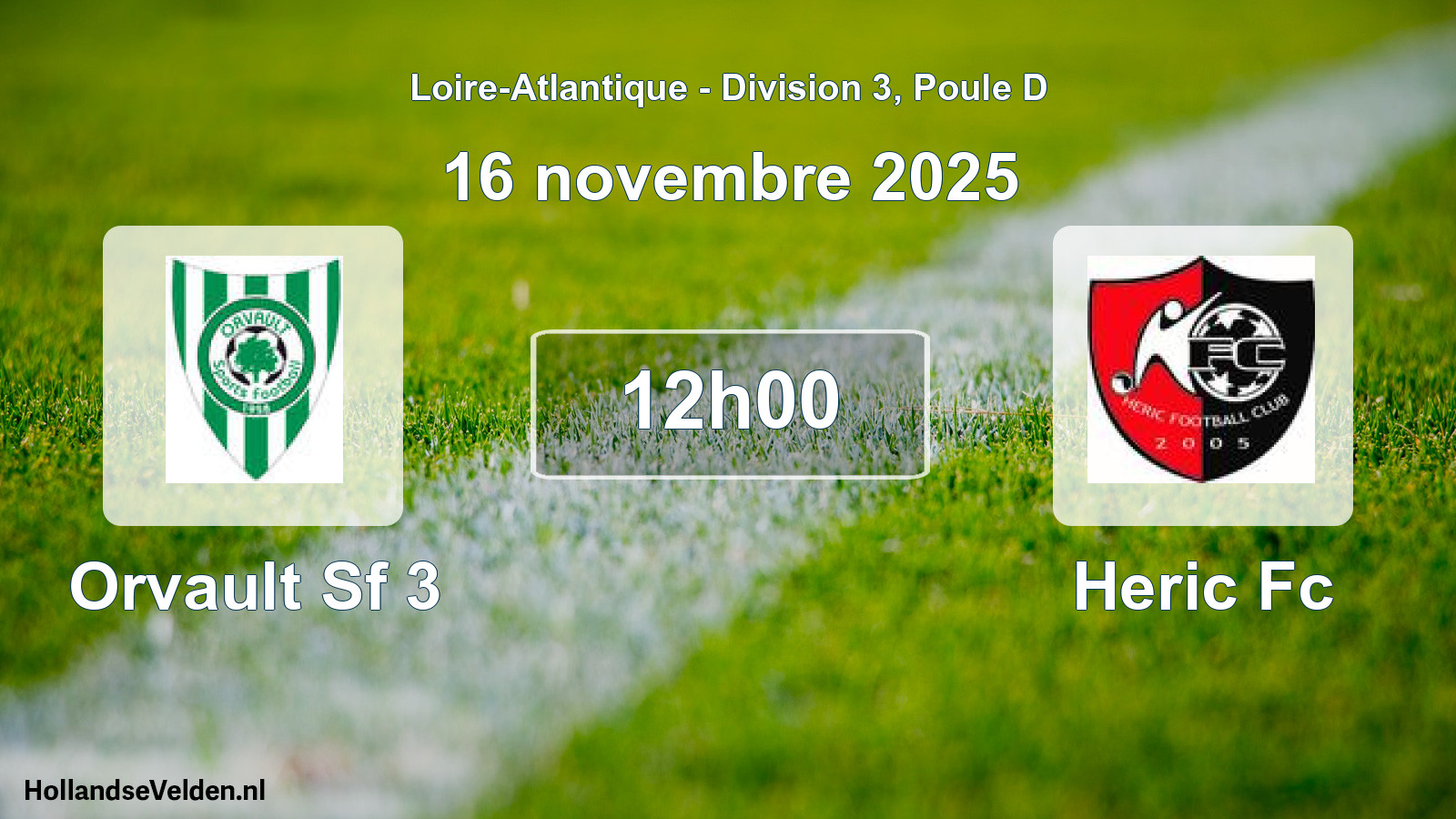 Geplande wedstrijd: Orvault Sf 3 - Heric Fc (16 novembre 2025)