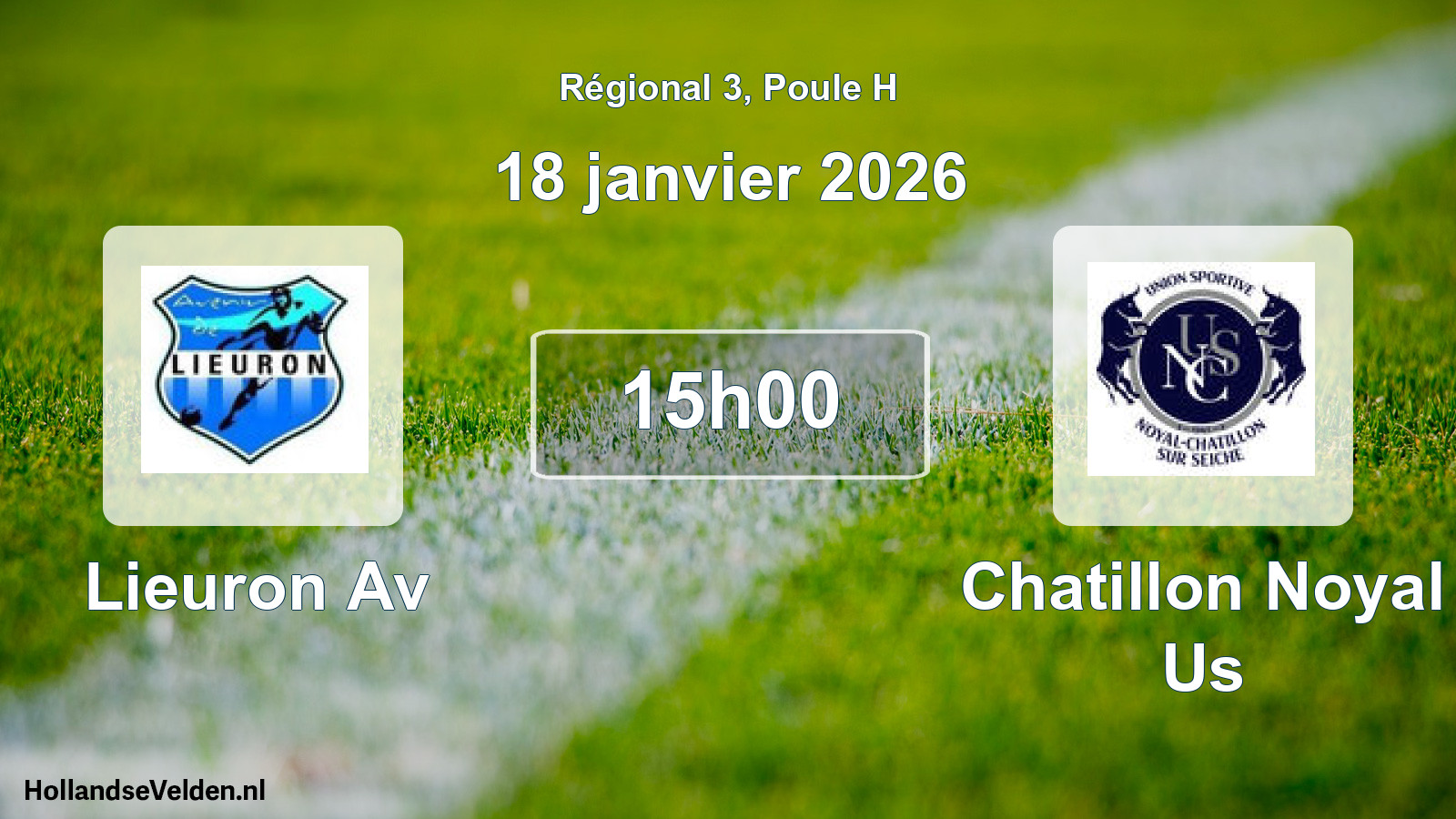 Geplande wedstrijd: Lieuron Av - Chatillon Noyal Us (18 janvier 2026)