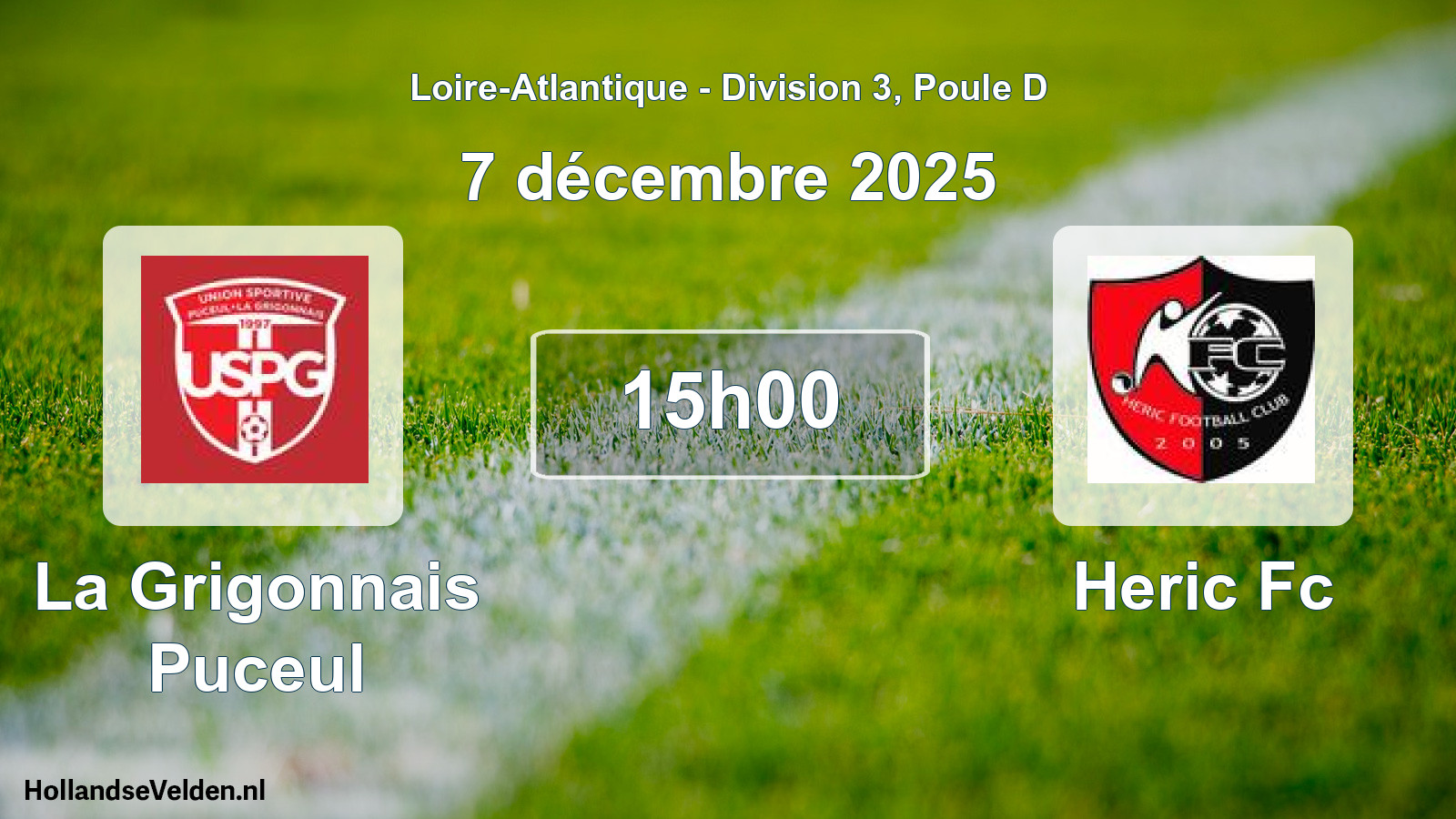 Geplande wedstrijd: La Grigonnais Puceul - Heric Fc (7 décembre 2025)