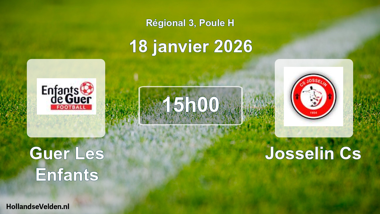 Geplande wedstrijd: Guer Les Enfants - Josselin Cs (18 januari 2026)