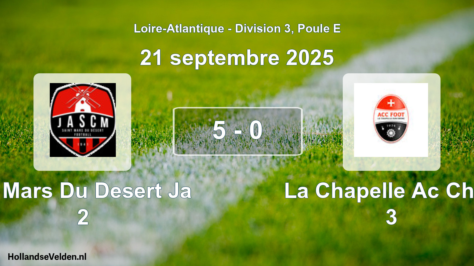 Gespeelde wedstrijd: St Mars Du Desert Ja 2 - La Chapelle Ac Chap 3 5 - 0 (21 septembre 2025)