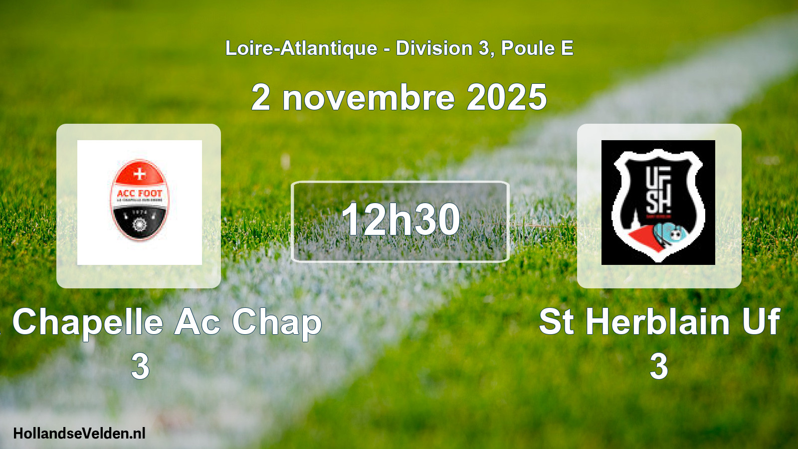 Geplande wedstrijd: La Chapelle Ac Chap 3 - St Herblain Uf 3 (2 november 2025)