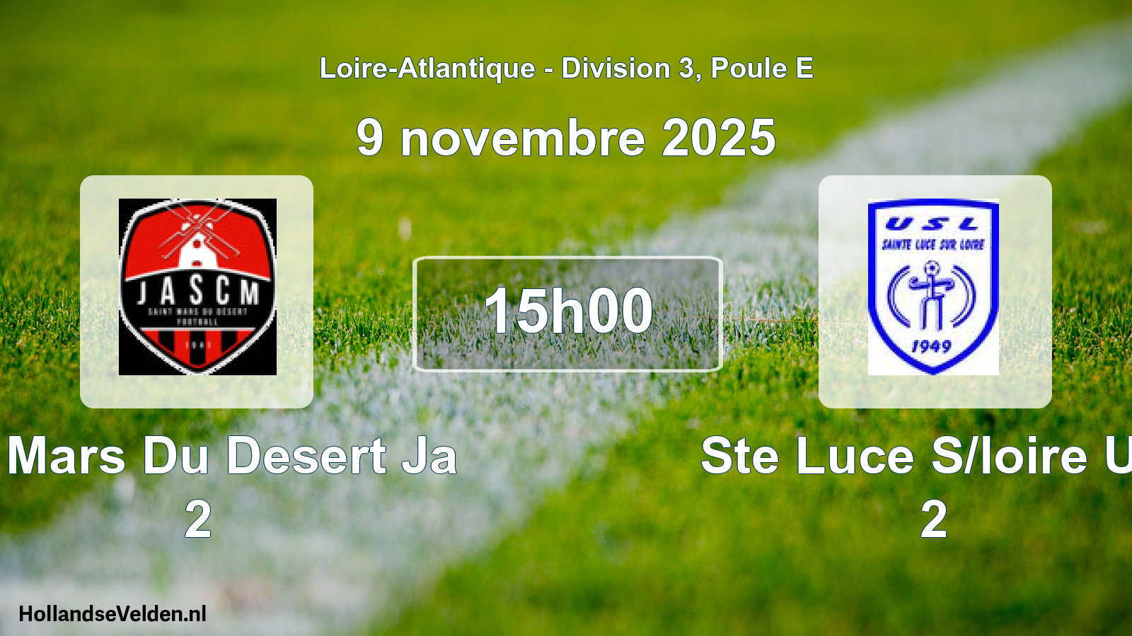 Scheduled Match: St Mars Du Desert Ja 2 - Ste Luce S/loire Us 2 (9 November 2025)