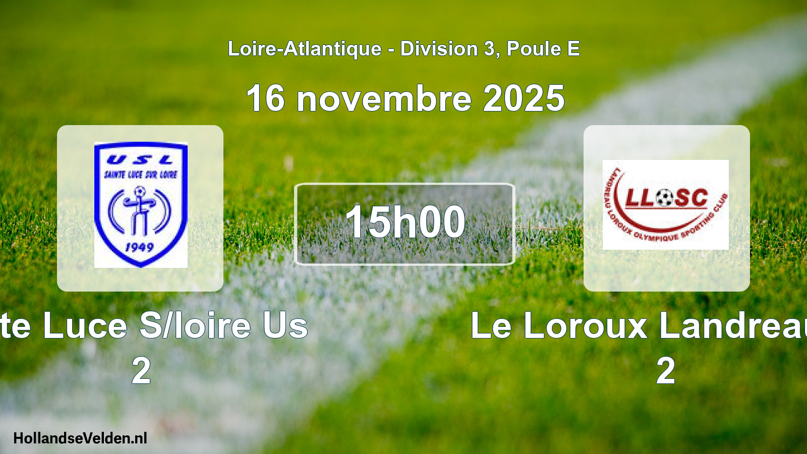 Scheduled Match: Ste Luce S/loire Us 2 - Le Loroux Landreau O 2 (16 November 2025)