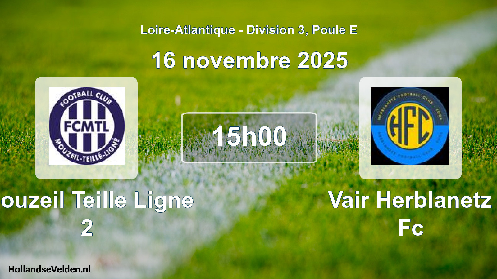 Geplande wedstrijd: Mouzeil Teille Ligne 2 - Vair Herblanetz Fc (16 novembre 2025)