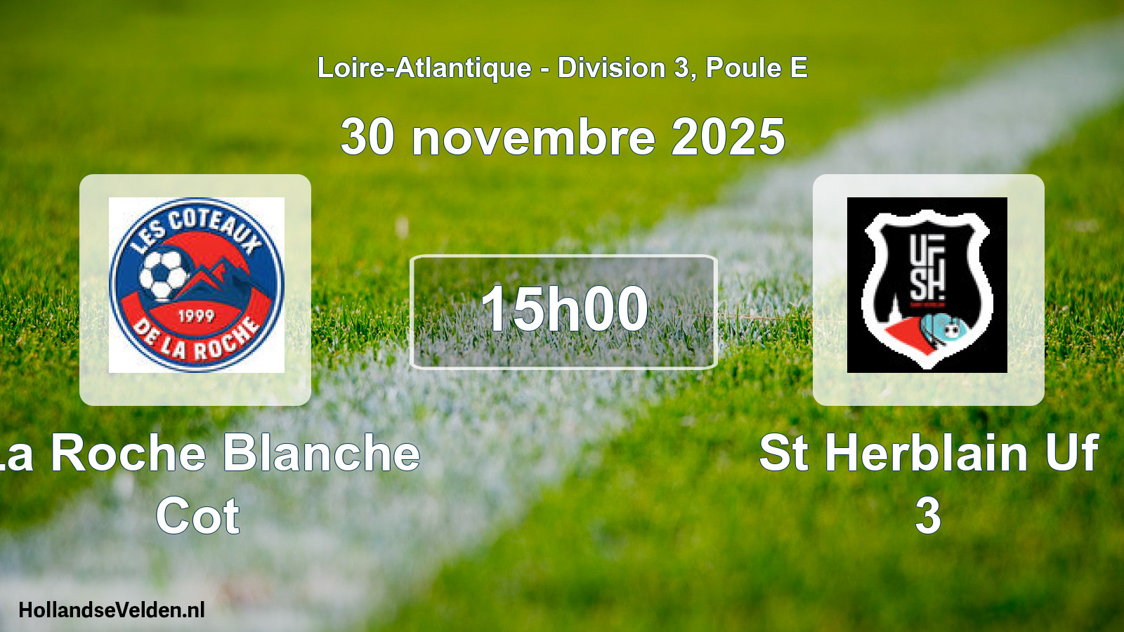 Geplande wedstrijd: La Roche Blanche Cot - St Herblain Uf 3 (30 novembre 2025)
