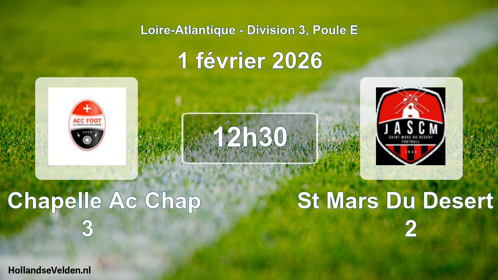 Geplande wedstrijd: La Chapelle Ac Chap 3 - St Mars Du Desert Ja 2 (1 février 2026)