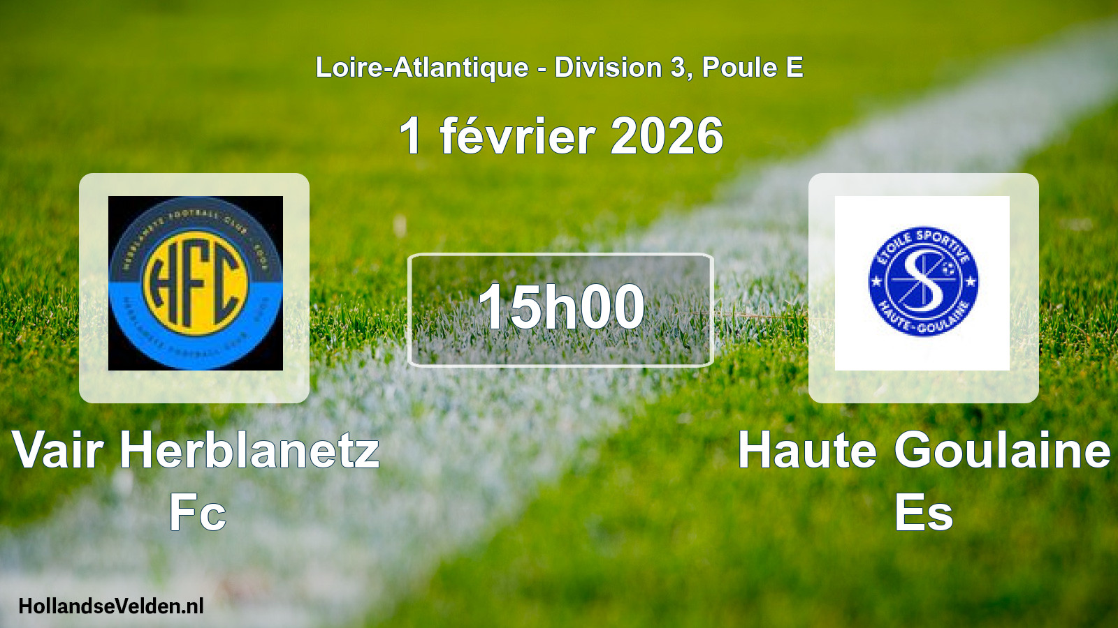 Geplande wedstrijd: Vair Herblanetz Fc - Haute Goulaine Es (1 février 2026)