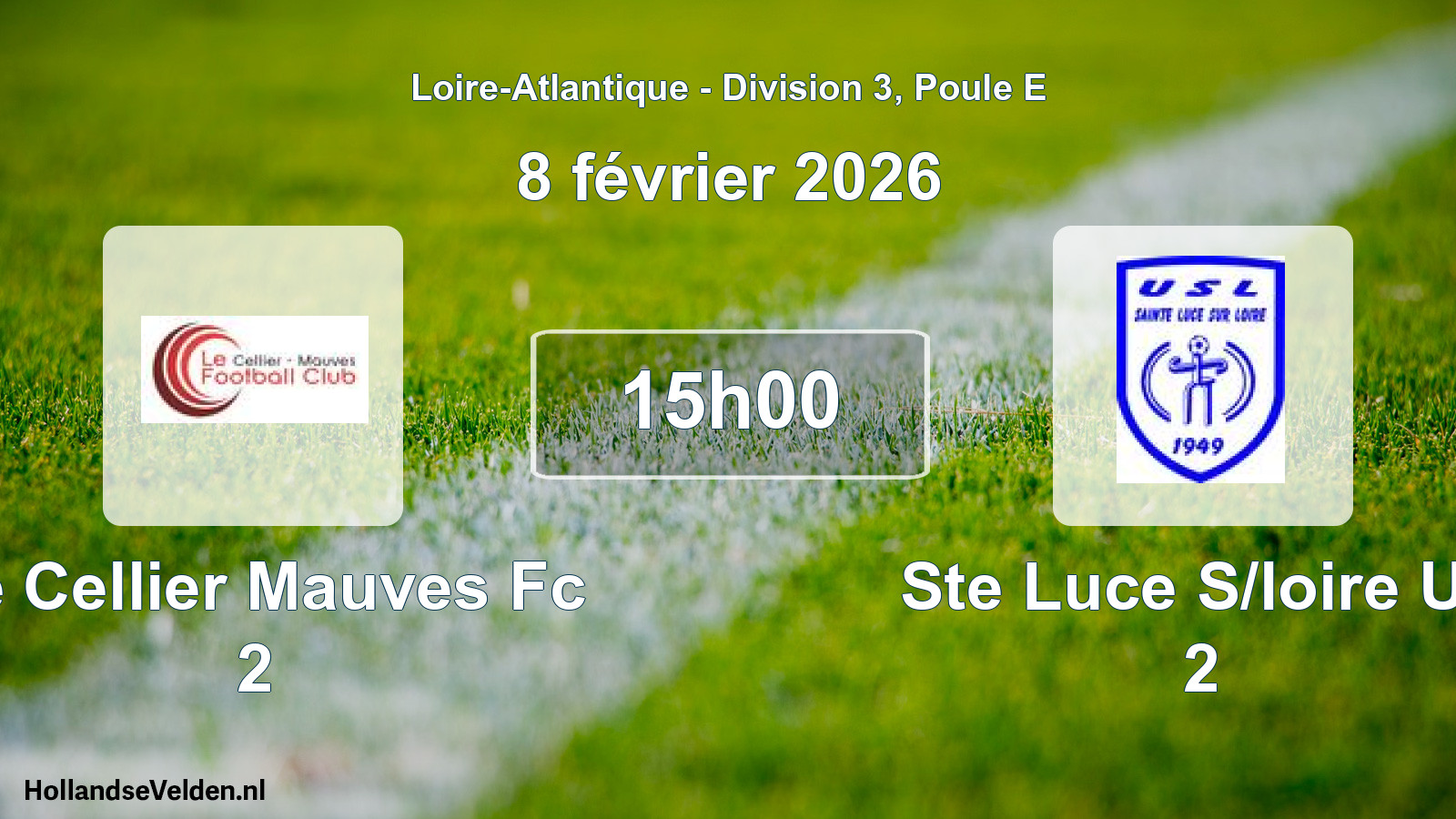 Geplande wedstrijd: Le Cellier Mauves Fc 2 - Ste Luce S/loire Us 2 (8 février 2026)