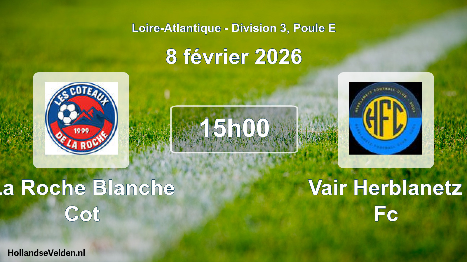 Scheduled Match: La Roche Blanche Cot - Vair Herblanetz Fc (8 February 2026)