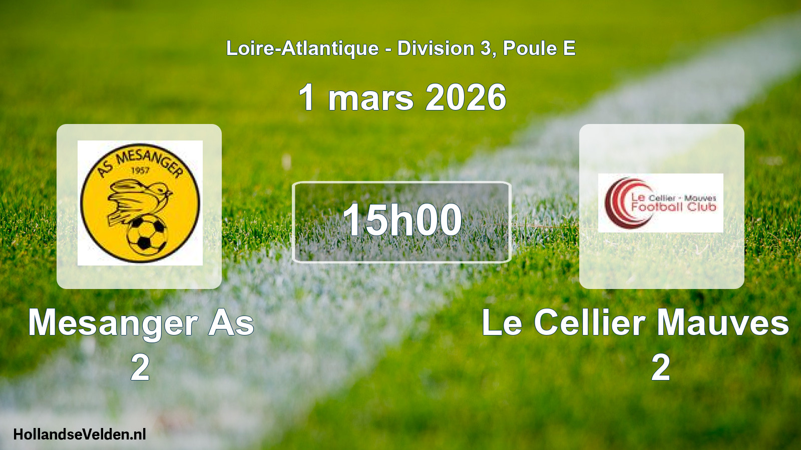 Geplande wedstrijd: Mesanger As 2 - Le Cellier Mauves Fc 2 (1 mars 2026)