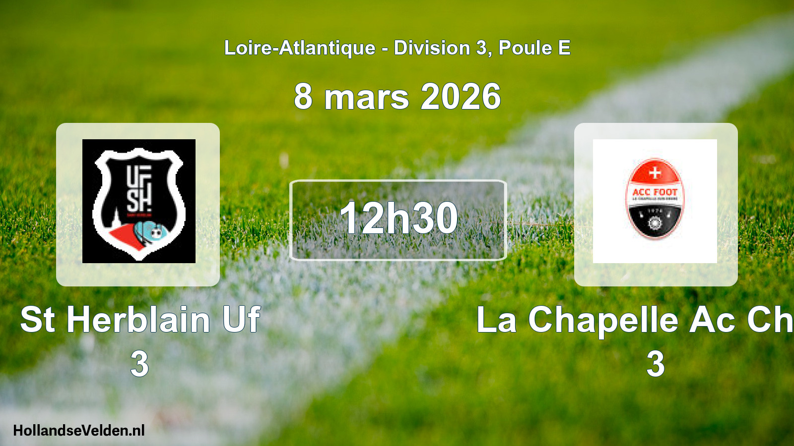 Scheduled Match: St Herblain Uf 3 - La Chapelle Ac Chap 3 (8 March 2026)