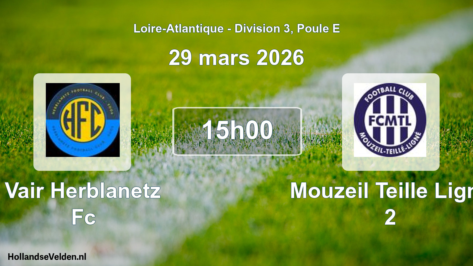 Scheduled Match: Vair Herblanetz Fc - Mouzeil Teille Ligne 2 (29 March 2026)