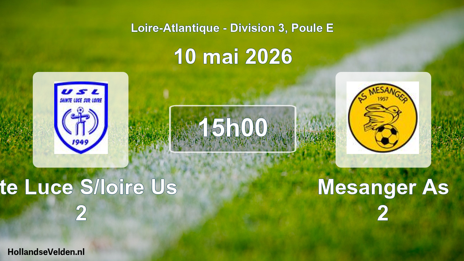 Scheduled Match: Ste Luce S/loire Us 2 - Mesanger As 2 (10 May 2026)