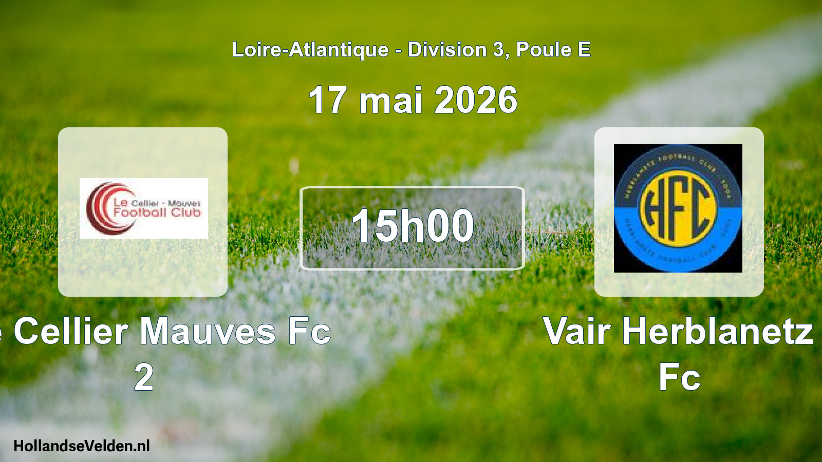 Geplande wedstrijd: Le Cellier Mauves Fc 2 - Vair Herblanetz Fc (17 mei 2026)