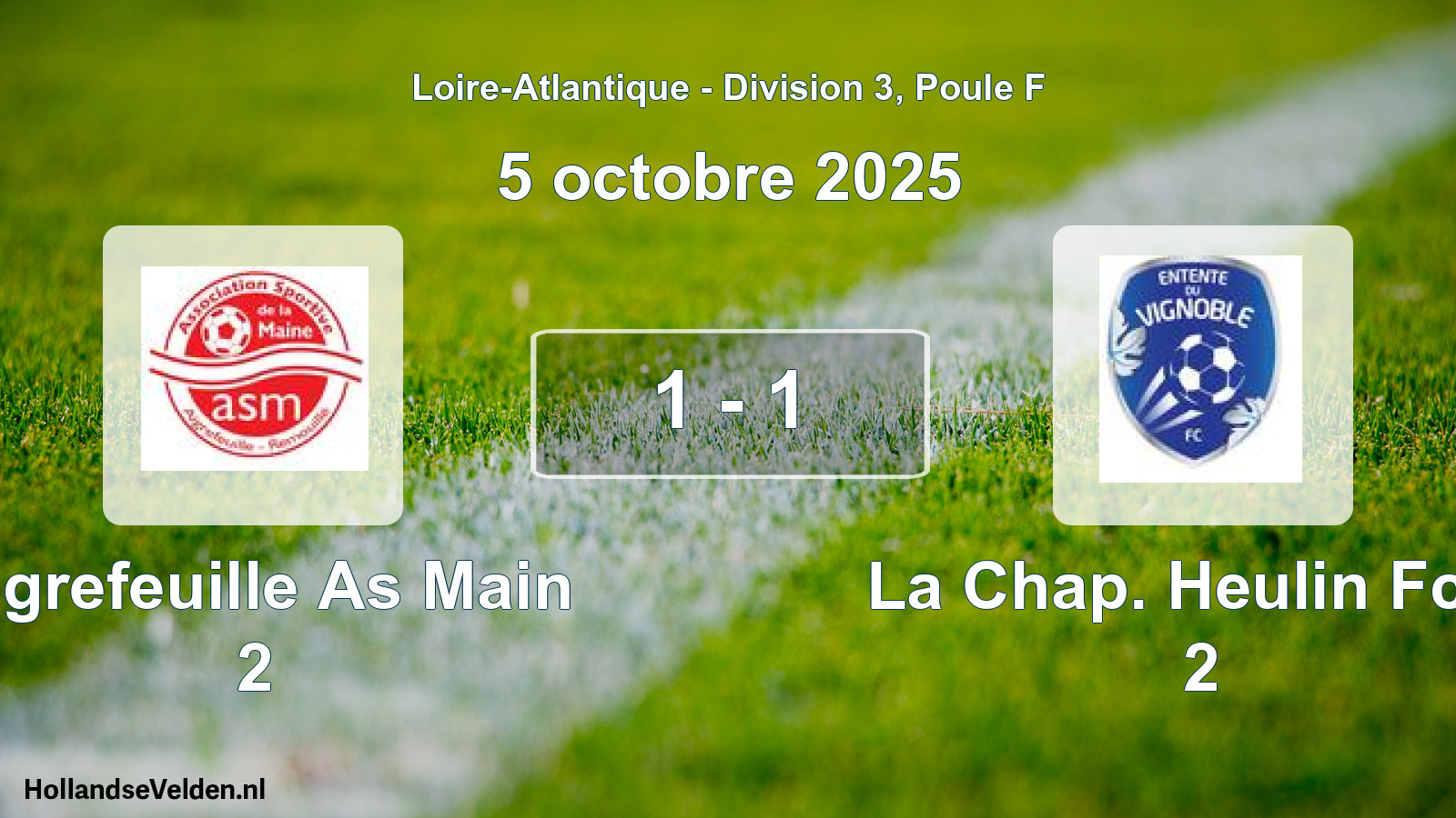 Gespeelde wedstrijd: Aigrefeuille As Main 2 - La Chap. Heulin Fcev 2 1 - 1 (5 octobre 2025)